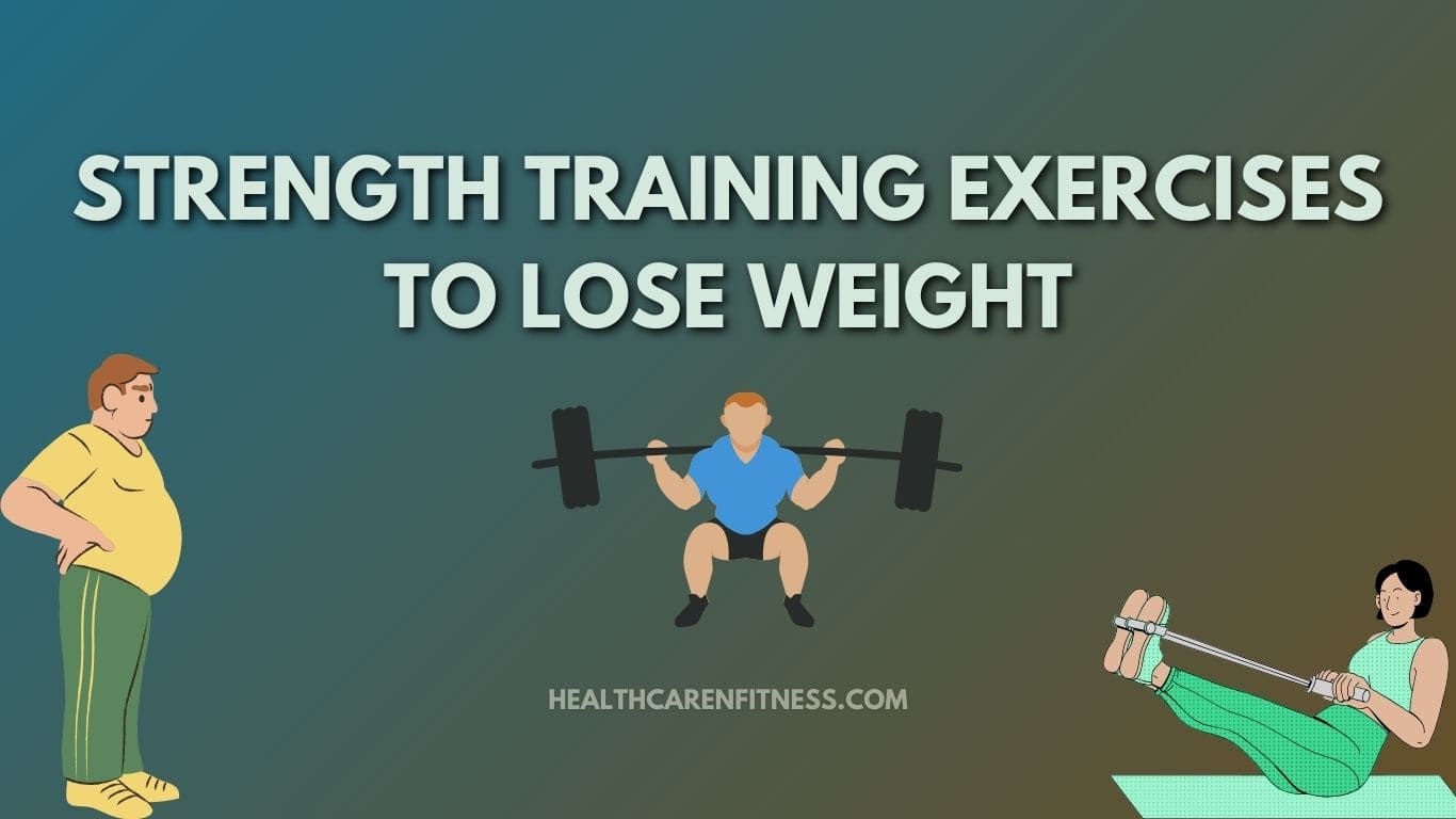 Strength training exercises to lose weight